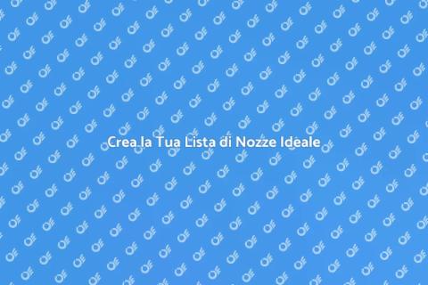 Lista di Nozze Personalizzata Unica