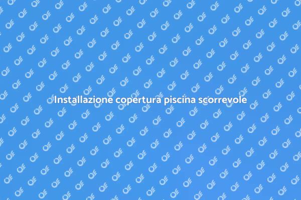 Guida all'installazione della copertura piscina
