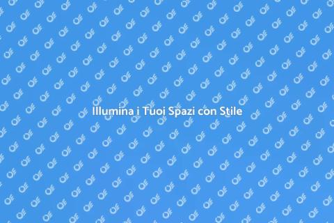 Illuminazione Adeguata per Ogni Ambiente