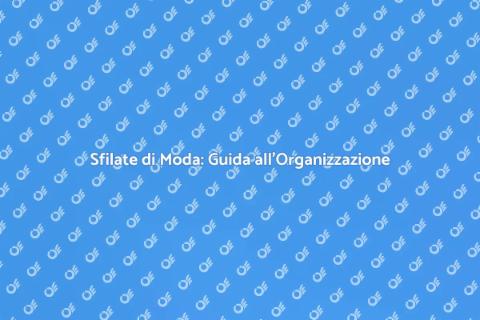 Organizzare Sfilate di Moda con Danze