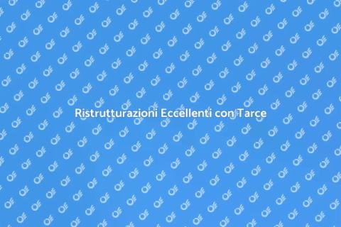Esecuzione di Tarce per Ristrutturazioni