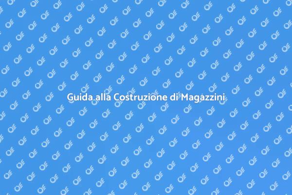 Costruzione di Magazzini e Granaio