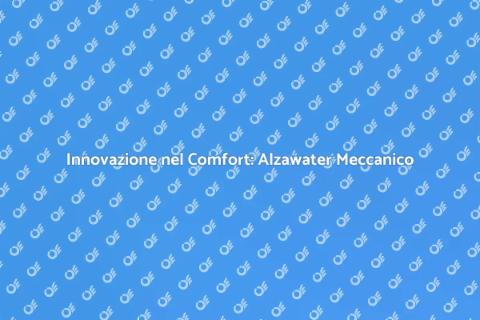 Alzawater Meccanico Innovativo