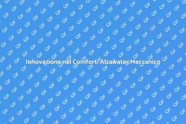 Comfort e Innovazione con Alzawater