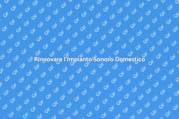 Migliora il Tuo Impianto Sonoro