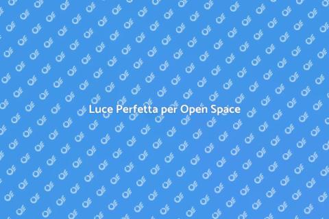 Illuminare un Open Space con Stile