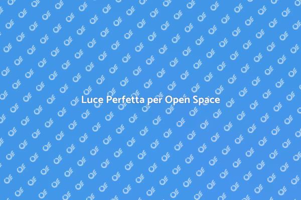 Trasforma il Tuo Open Space con la Luce