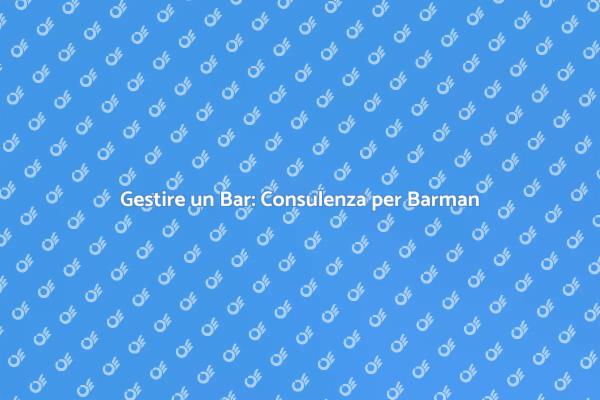 Consulenza per il Tuo Bar di Successo