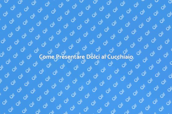 Presentazione Creativa di Dolci al Cucchiaio