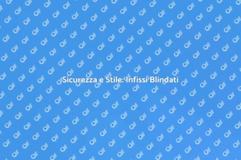 Infissi Blindati di Design per Sicurezza