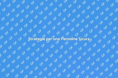 Pianificazione per la Pensione Efficace