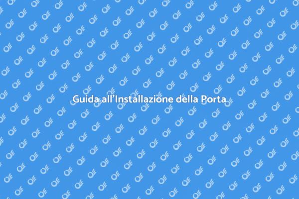 Installazione Porta: Guida Completa