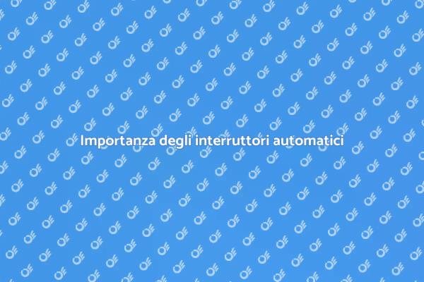 Perché riparare gli interruttori automatici