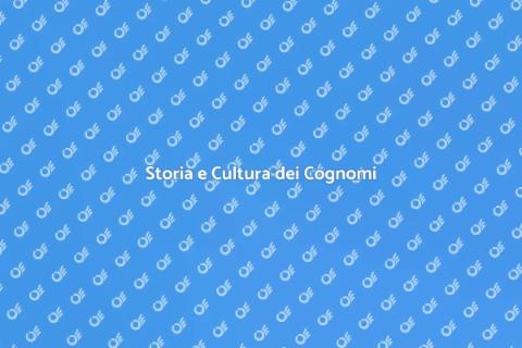 Origini e Significato dei Cognomi