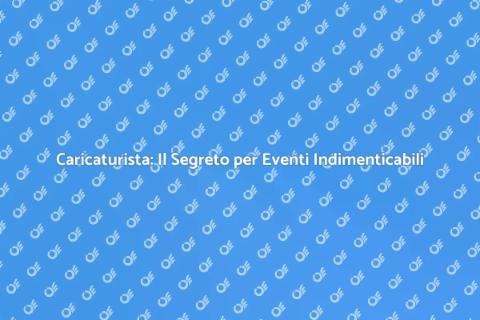 Ingaggiare un Caricaturista per la Tua Convention