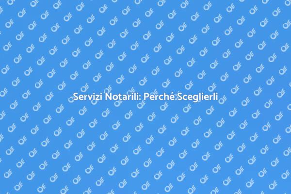 Servizio Notarile: Semplifica la Burocrazia