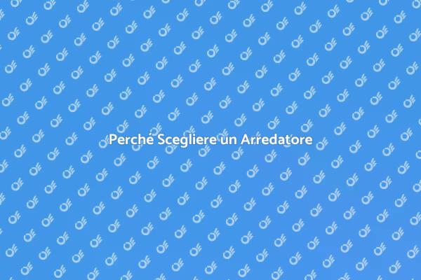 L'Arredatore: Un Partner per la Tua Casa