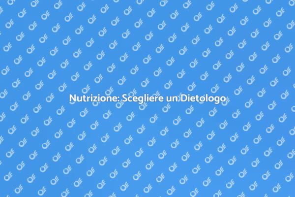 Il Ruolo del Dietologo nella Nutrizione