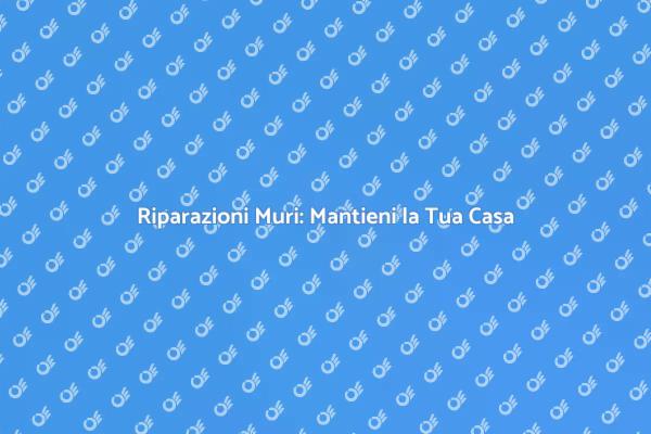 Muri in Perfette Condizioni per la Tua Casa