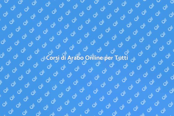 Scopri i Vantaggi delle Lezioni di Arabo