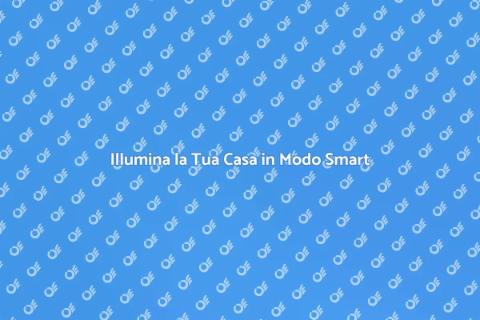 Aggiornare Illuminazione Casa Smart