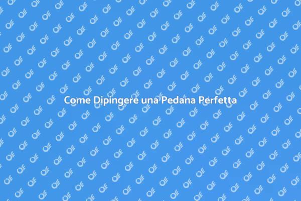 Dipingere la Tua Pedana: Ecco Come Fare