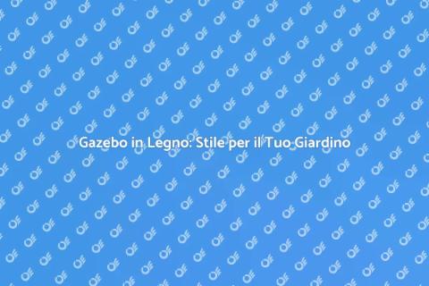 Gazebo in Legno Rustico per il Giardino