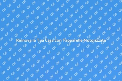 Motorizzazione Tapparelle per Comfort