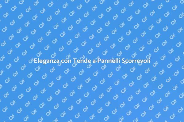 Trasforma il Tuo Spazio con Tende Scorrevoli