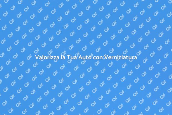 Riparazione Carrozzeria: Tutto quello che Devi Sapere
