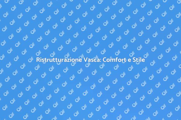 Trasforma la tua Vasca da Bagno Oggi
