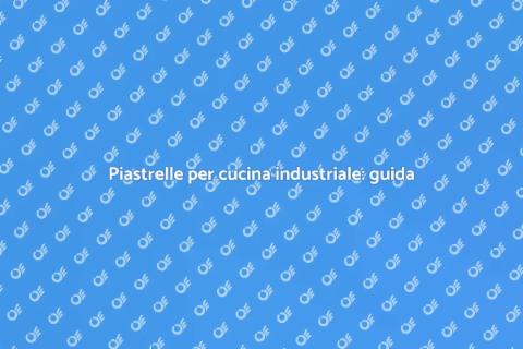 Installazione piastrelle cucina industriale