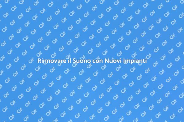 Innovazione nell'Impianto Sonoro