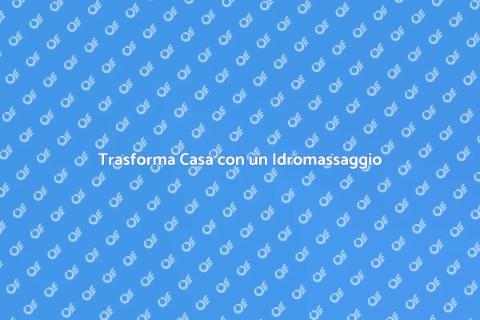 Costruzione Idromassaggio: Relax a Casa