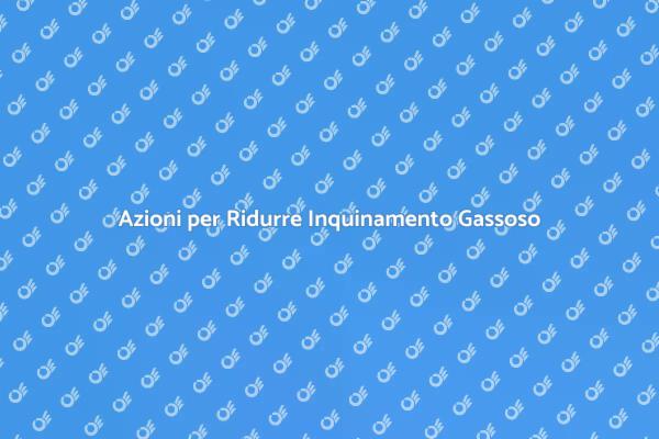 Ridurre Inquinamento Gassoso per il Futuro