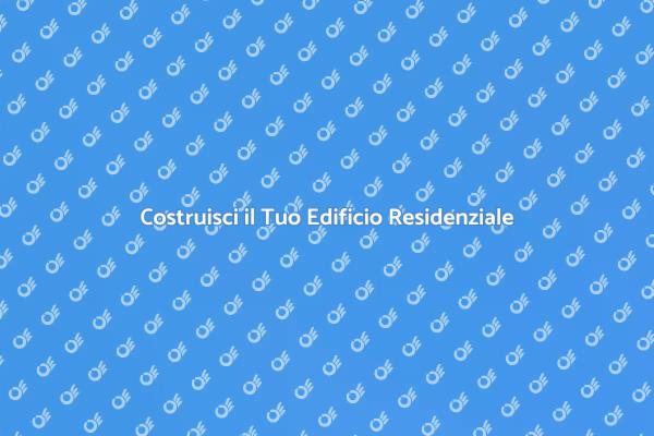 Edifici Residenziali: Comfort e Sicurezza