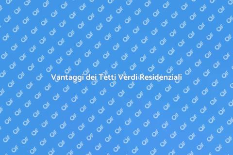 Tetti Verdi: Progettazione Residenziale