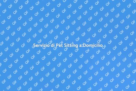 Pet Sitting a Domicilio per Animali