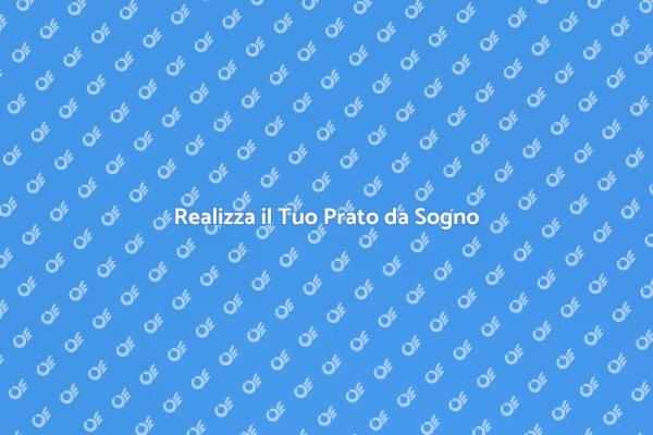 Crea il Tuo Prato Ideale