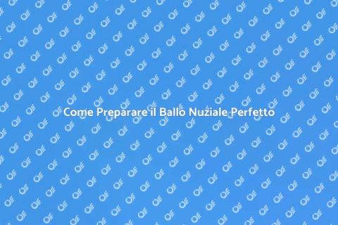 Ballo Nuziale: Preparati al Tuo Momento