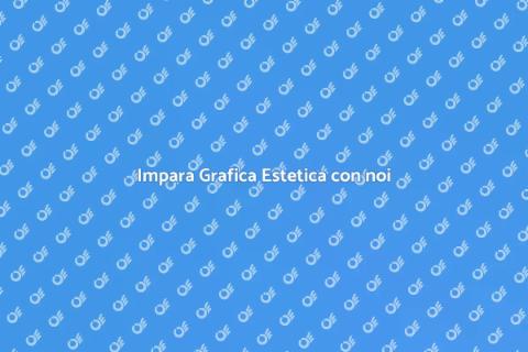 Corso di Grafica Estetica Online