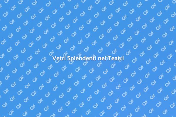 L'Arte della Pulizia nei Teatri