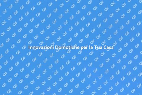 Casa Smart: Domotica e Innovazione