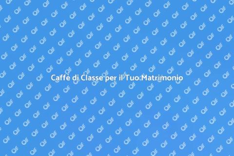 Servizio Caffetteria per Matrimonio
