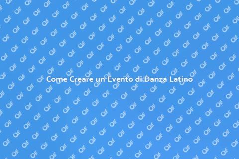 Organizza Evento di Danza Latinoamericana