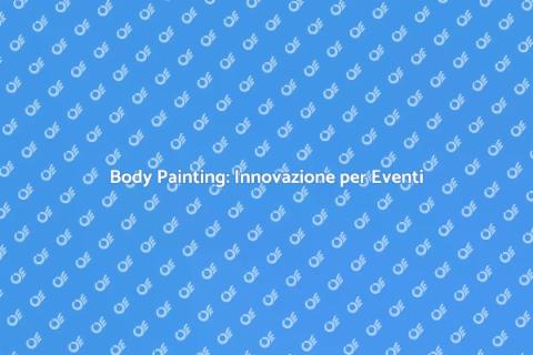 Workshop di Body Painting per Eventi