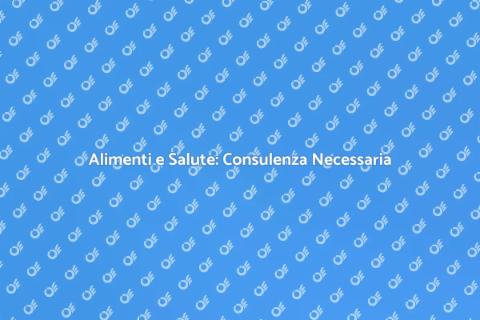 Consulente Alimentazione: Benessere Garantito