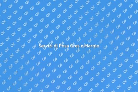 Posa Pavimenti in Gres e Marmo