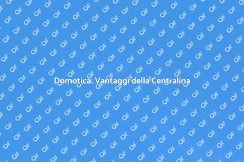 Centralina Domotica: Installazione Facile