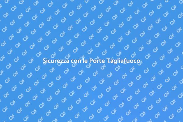 Manutenzione Cruciale delle Porte Tagliafuoco